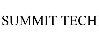 SUMMIT TECH trademark