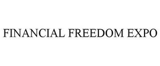 FINANCIAL FREEDOM EXPO trademark