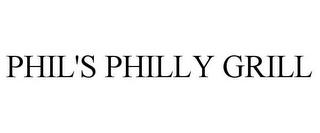 PHIL'S PHILLY GRILL trademark