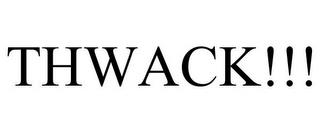 THWACK!!! trademark