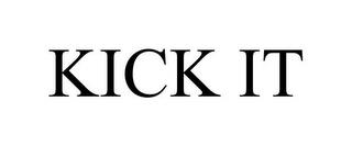 KICK IT trademark