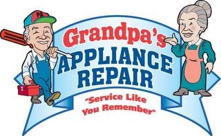 GRANDPA'S APPLIANCE REPAIR "SERVICE LIKE YOU REMENBER" trademark