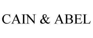 CAIN & ABEL trademark