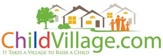 CHILDVILLAGE.COM IT TAKES A VILLAGE TO RAISE A CHILD trademark