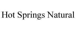 HOT SPRINGS NATURAL trademark