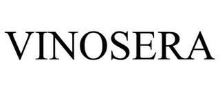 VINOSERA trademark