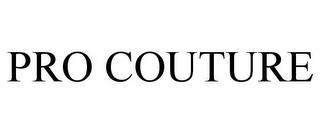 PRO COUTURE trademark