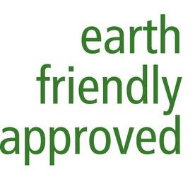 EARTH FRIENDLY APPROVED trademark