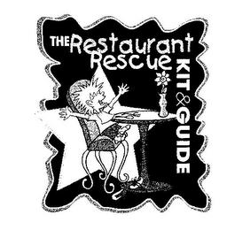 THE RESTAURANT RESCUE KIT & GUIDE trademark