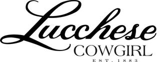 LUCCHESE COWGIRL EST. 1883 trademark