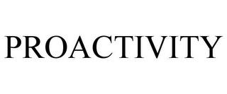 PROACTIVITY trademark