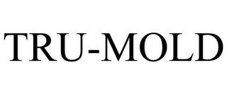 TRU-MOLD trademark