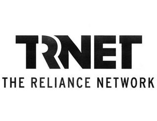 TRNET THE RELIANCE NETWORK trademark