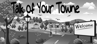 TALK OF YOUR TOWNE  WELCOME trademark