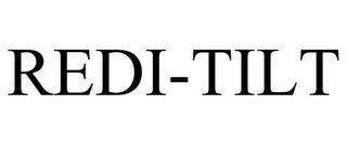 REDI-TILT trademark