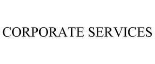 CORPORATE SERVICES trademark