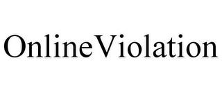 ONLINEVIOLATION trademark