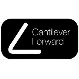 CANTILEVER FORWARD trademark