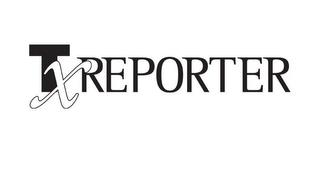 TXREPORTER trademark