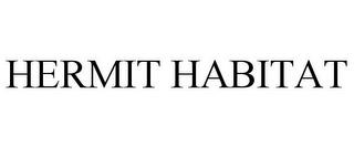 HERMIT HABITAT trademark