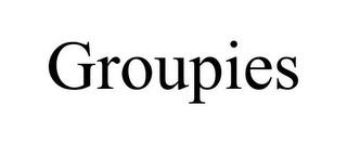 GROUPIES trademark