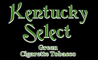 KENTUCKY SELECT GREEN CIGARETTE TOBACCO trademark