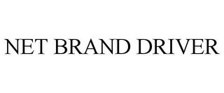 NET BRAND DRIVER trademark