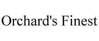 ORCHARD'S FINEST trademark