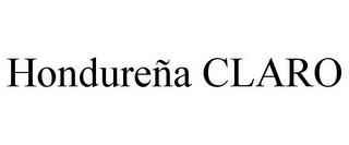 HONDUREÑA CLARO trademark