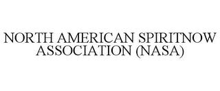 NORTH AMERICAN SPIRITNOW ASSOCIATION (NASA) trademark