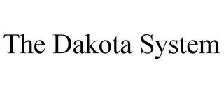 THE DAKOTA SYSTEM trademark