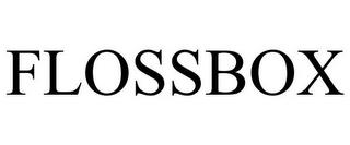 FLOSSBOX trademark