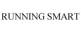 RUNNING SMART trademark