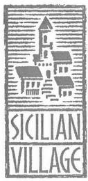 SICILIAN VILLAGE trademark