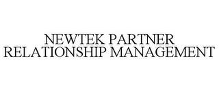 NEWTEK PARTNER RELATIONSHIP MANAGEMENT trademark