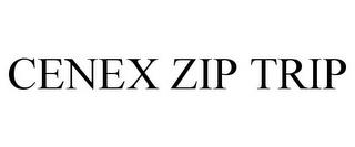 CENEX ZIP TRIP trademark