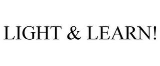 LIGHT & LEARN! trademark