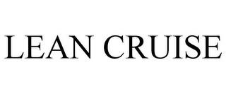 LEAN CRUISE trademark