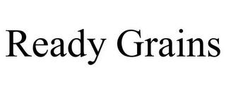 READY GRAINS trademark