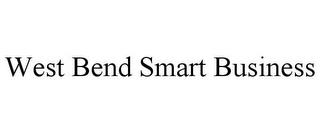 WEST BEND SMART BUSINESS trademark