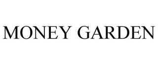 MONEY GARDEN trademark