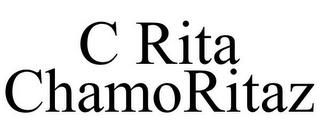 C RITA CHAMORITAZ trademark