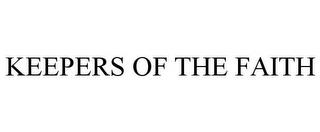 KEEPERS OF THE FAITH trademark