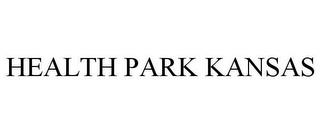 HEALTH PARK KANSAS trademark