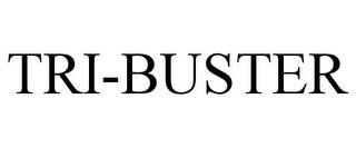 TRI-BUSTER trademark