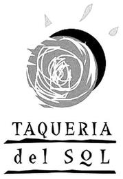 TAQUERIA DEL SOL trademark