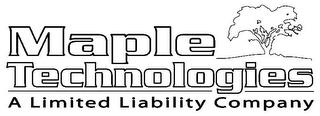 MAPLE TECHNOLOGIES A LIMITED LIABILITY COMPANY trademark