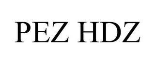 PEZ HDZ trademark