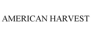 AMERICAN HARVEST trademark