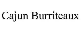 CAJUN BURRITEAUX trademark